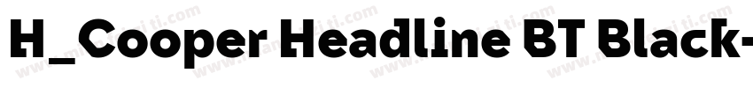 H_Cooper Headline BT Black字体转换